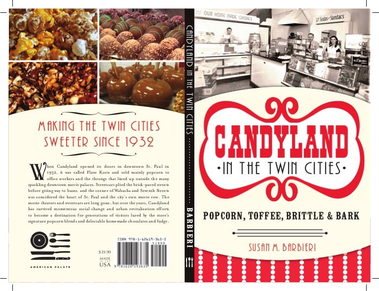 Candyland in the Twin Cities: Popcorn, Toffee, Brittle and Bark